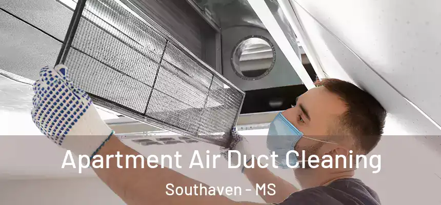  Apartment Air Duct Cleaning Southaven - MS