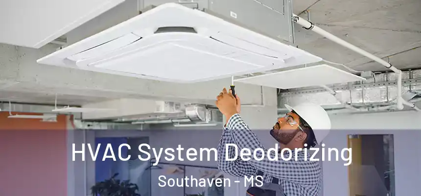  HVAC System Deodorizing Southaven - MS